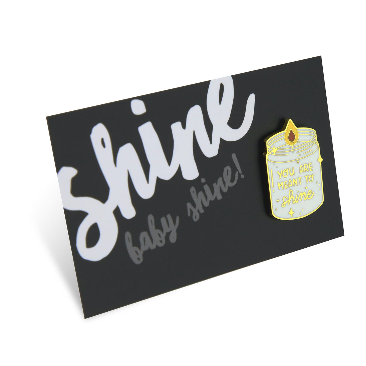 Lovely Pins! Shine baby Shine - 'You are Meant to Shine' Candle Enamel ...